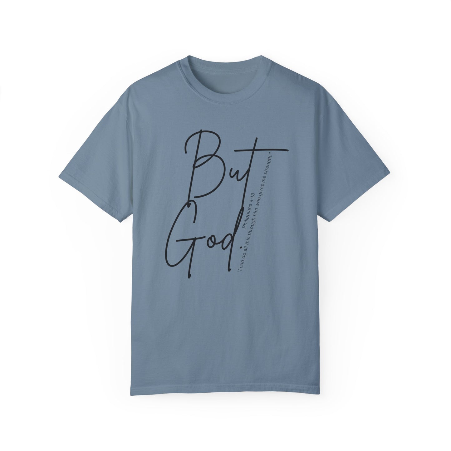 Unisex But God T-shirt