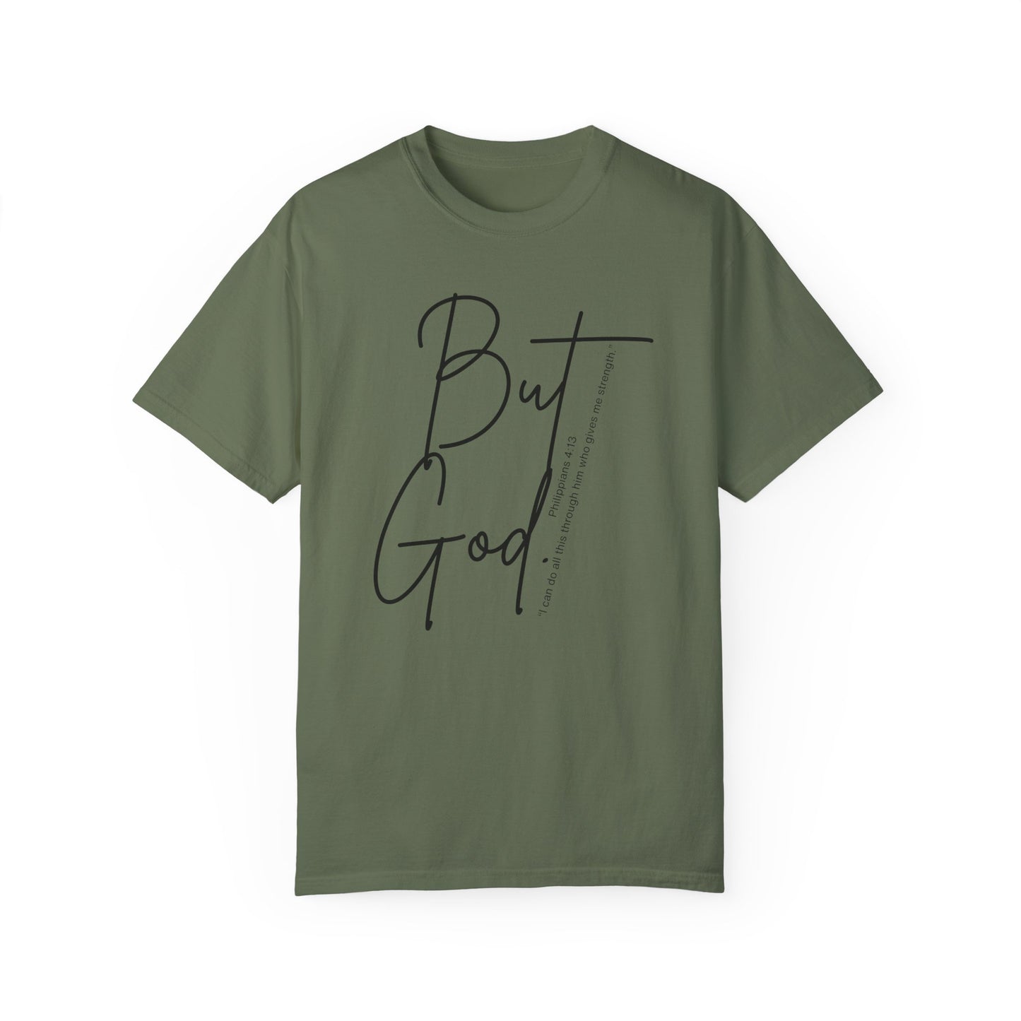 Unisex But God T-shirt