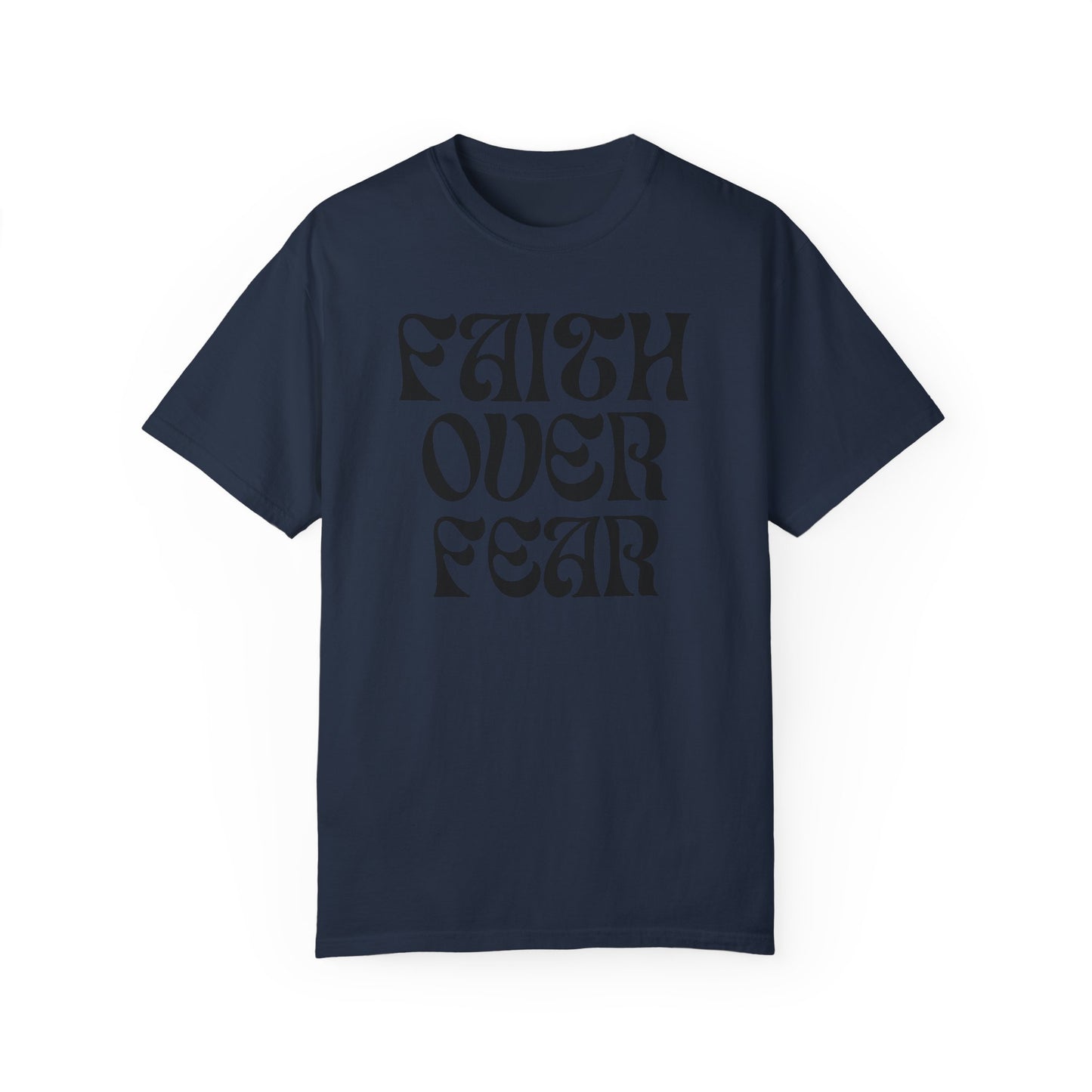 Unisex Faith Over Fear T-shirt