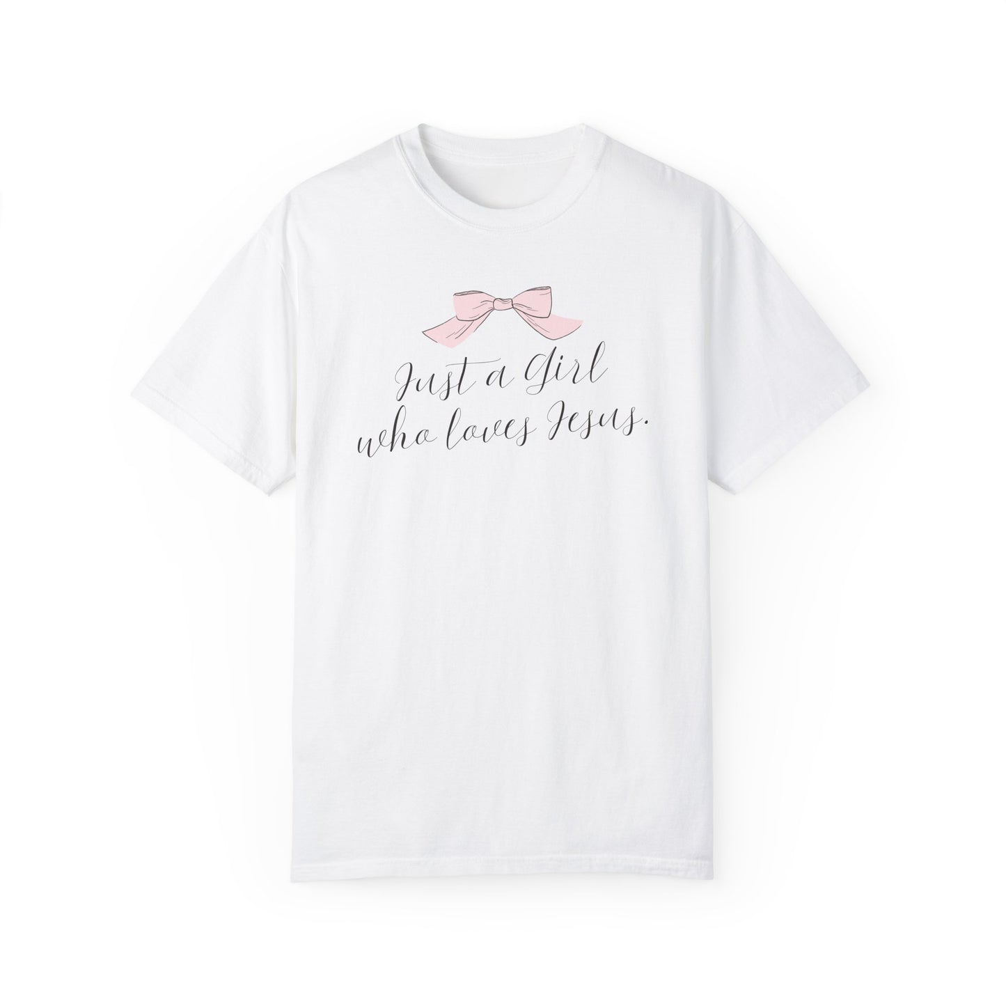 Just a Girl Who Loves Jesus T-shirt